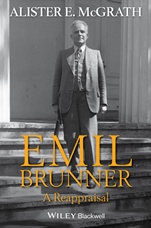 Emil Brunner: A Reappraisal - ISBN 9780470670552
