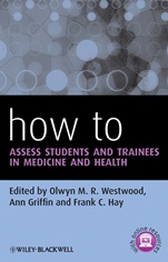 How to Assess Students and Trainees in Medicine and Health - ISBN 9780470670897