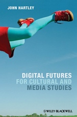 Digital Futures for Cultural and Media Studies - ISBN 9780470671009