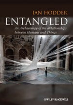 Entangled: An Archaeology of the Relationships between Humans and Things - ISBN 9780470672112