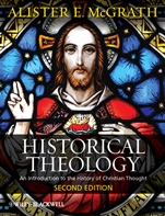 Historical Theology: An Introduction to the History of Christian Thought - ISBN 9780470672853
