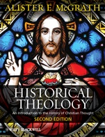 Historical Theology: An Introduction to the History of Christian Thought - ISBN 9780470672860