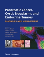 Pancreatic Cancer, Cystic Neoplasms and Endocrine Tumors: Diagnosis and Management - ISBN 9780470673188