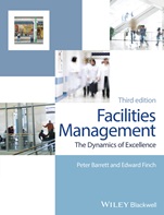 Facilities Management: The Dynamics of Excellence - ISBN 9780470673973