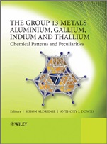 The Group 13 Metals Aluminium, Gallium, Indium and Thallium: Chemical Patterns and Peculiarities - ISBN 9780470681916