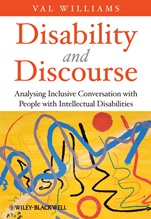 Disability and Discourse: Analysing Inclusive Conversation with People with Intellectual Disabilities - ISBN 9780470682678