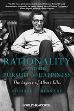 Rationality and the Pursuit of Happiness: The Legacy of Albert Ellis - ISBN 9780470683125