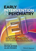 Early Intervention in Psychiatry: EI of Nearly Everything for Better Mental Health - ISBN 9780470683422