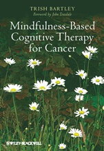 Mindfulness–Based Cognitive Therapy for Cancer: Gently Turning Towards - ISBN 9780470683835