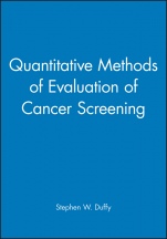 Quantitative Methods of Evaluation of Cancer Screening - ISBN 9780470689271