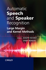 Automatic Speech and Speaker Recognition: Large Margin and Kernel Methods - ISBN 9780470696835