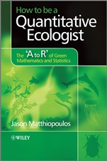 How to be a Quantitative Ecologist: The A to R of Green Mathematics and Statistics - ISBN 9780470699782