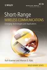 Short–Range Wireless Communications: Emerging Technologies and Applications - ISBN 9780470699959