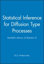 Statistical Inference for Diffusion Type Processes: Kendalls Library of Statistics 8 - ISBN 9780470711125