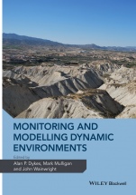 Monitoring and Modelling Dynamic Environments: (A Festschrift in Memory of Professor John B. Thornes) - ISBN 9780470711217