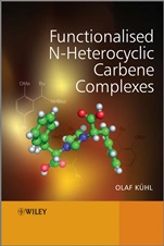 Functionalised N–Heterocyclic Carbene Complexes - ISBN 9780470712153