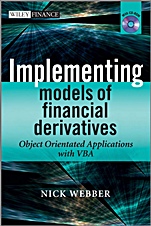 Implementing Models of Financial Derivatives: Object Oriented Applications with VBA with CD–ROM - ISBN 9780470712207
