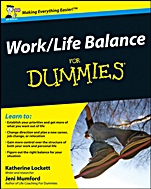 Work–Life Balance For Dummies - ISBN 9780470713808