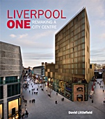 Liverpool One: Remaking a City Centre - ISBN 9780470714096