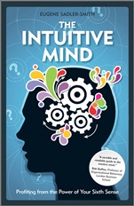 The Intuitive Mind: Profiting from the Power of Your Sixth Sense - ISBN 9780470721438