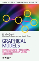 Graphical Models: Representations for Learning, Reasoning and Data Mining - ISBN 9780470722107