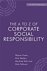 The A to Z of Corporate Social Responsibility: A Complete Reference Guide to Concepts, Codes and Organisations - ISBN 9780470723951