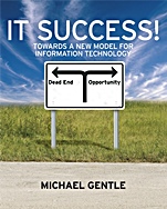 IT Success!: Towards a New Model for Information Technology - ISBN 9780470724019