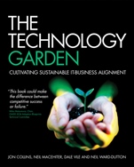 The Technology Garden: Cultivating Sustainable IT–Business Alignment - ISBN 9780470724064