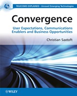 Convergence: User Expectations, Communications Enablers and Business Opportunities - ISBN 9780470727089