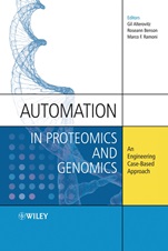 Automation in Proteomics and Genomics: An Engineering Case–Based Approach - ISBN 9780470727232
