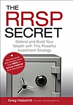 The RRSP Secret: Defend and Build Your Wealth with This Powerful Investment Strategy - ISBN 9780470736524