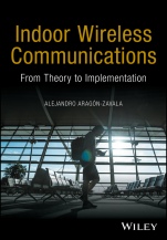 Indoor Wireless Communications: From Theory to Implementation - ISBN 9780470741160