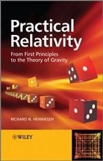 Practical Relativity: From First Principles to the Theory of Gravity - ISBN 9780470741429