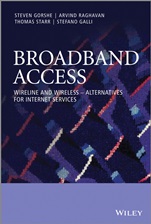 Broadband Access: Wireline and Wireless – Alternatives for Internet Services - ISBN 9780470741801