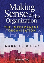 Making Sense of the Organization, Volume 2: The Impermanent Organization - ISBN 9780470742204