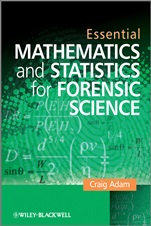 Essential Mathematics and Statistics for Forensic Science - ISBN 9780470742532