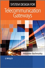 System Design for Telecommunication Gateways - ISBN 9780470743003