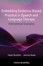 Embedding Evidence–Based Practice in Speech and Language Therapy: International Examples - ISBN 9780470743294
