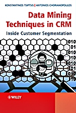 Data Mining Techniques in CRM: Inside Customer Segmentation - ISBN 9780470743973
