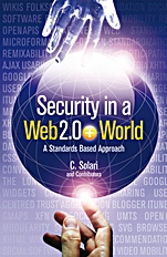 Security in a Web 2.0+ World: A Standards–Based Approach - ISBN 9780470745755