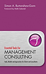 Essential Tools for Management Consulting: Tools, Models and Approaches for Clients and Consultants - ISBN 9780470745939