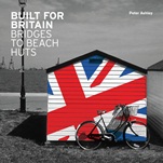 Built for Britain: Bridges to Beach Huts - ISBN 9780470745953