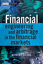 Financial Engineering and Arbitrage in the Financial Markets - ISBN 9780470746011