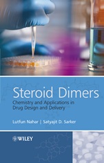 Steroid Dimers: Chemistry and Applications in Drug Design and Delivery - ISBN 9780470746578