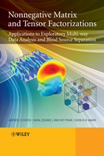 Nonnegative Matrix and Tensor Factorizations: Applications to Exploratory Multi–way Data Analysis and Blind Source Separation - ISBN 9780470746660