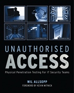 Unauthorised Access: Physical Penetration Testing For IT Security Teams - ISBN 9780470747612