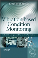 Vibration–based Condition Monitoring: Industrial, Aerospace and Automotive Applications - ISBN 9780470747858