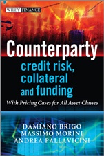 Counterparty Credit Risk, Collateral and Funding: With Pricing Cases For All Asset Classes - ISBN 9780470748466