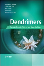 Dendrimers: Towards Catalytic, Material and Biomedical Uses - ISBN 9780470748817
