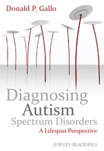 Diagnosing Autism Spectrum Disorders: A Lifespan Perspective - ISBN 9780470749241